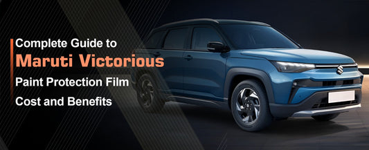 Complete Guide to Maruti Victorious Paint Protection Film Cost and Benefits