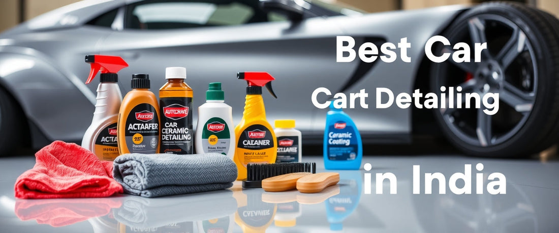 Best Car Detailing Products in India