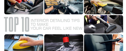 Top 10 Interior Detailing Tips to Make Your Car Feel Like New