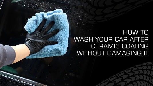 How to Wash Your Car After Ceramic Coating Without Damaging It